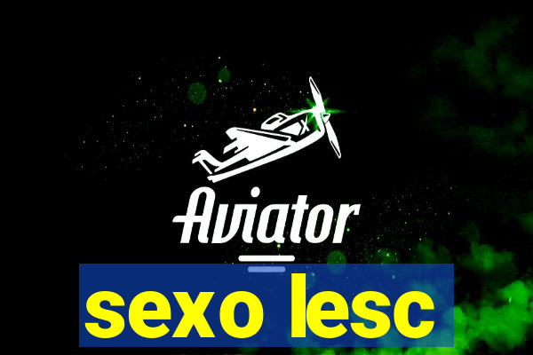 sexo lesc